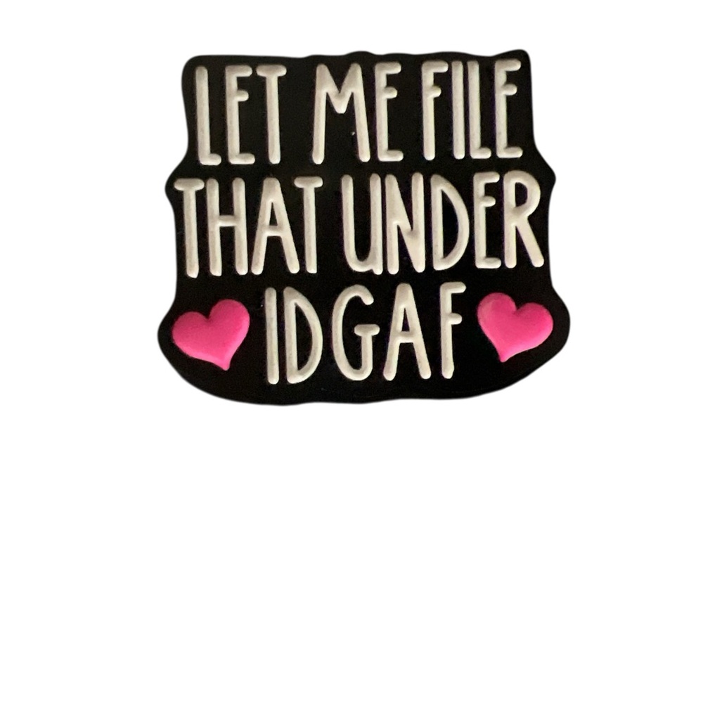 Black and Pink IDGAF Pin